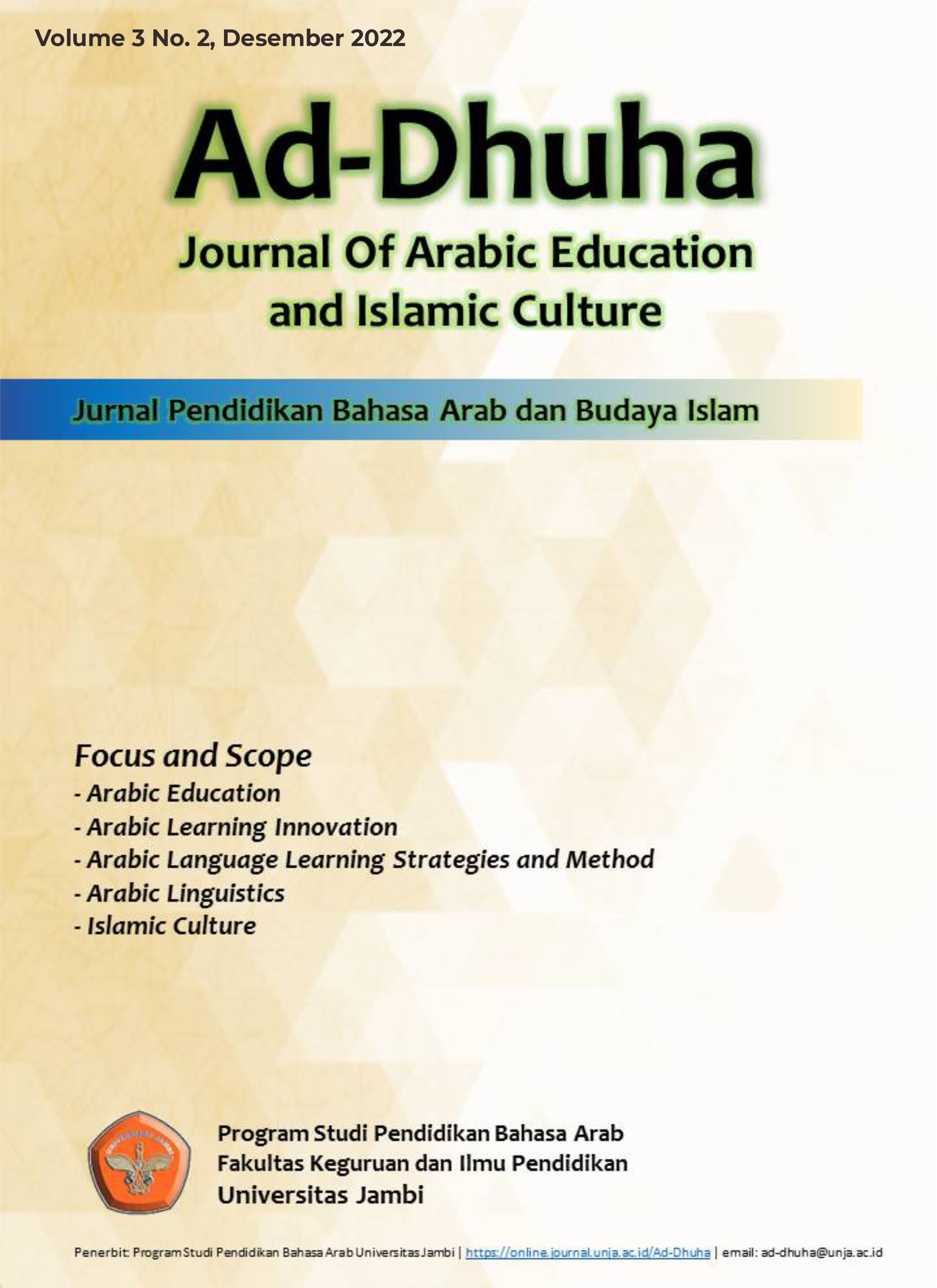 					View Vol. 3 No. 2 (2022): Ad-Dhuha: Jurnal Pendidikan Bahasa Arab dan Budaya Islam
				