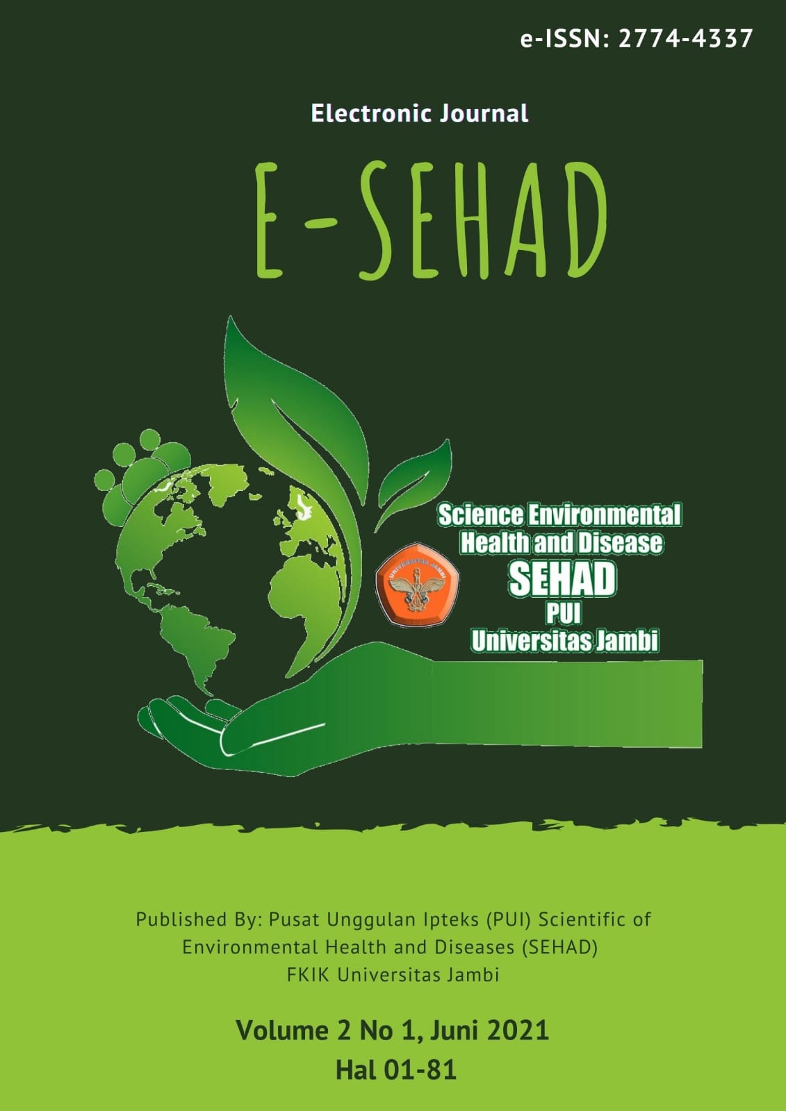 					Lihat Vol 2 No 1 (2021): Electronic Journal Scientific of Envitonmental Health And Diseases (e-SEHAD)
				