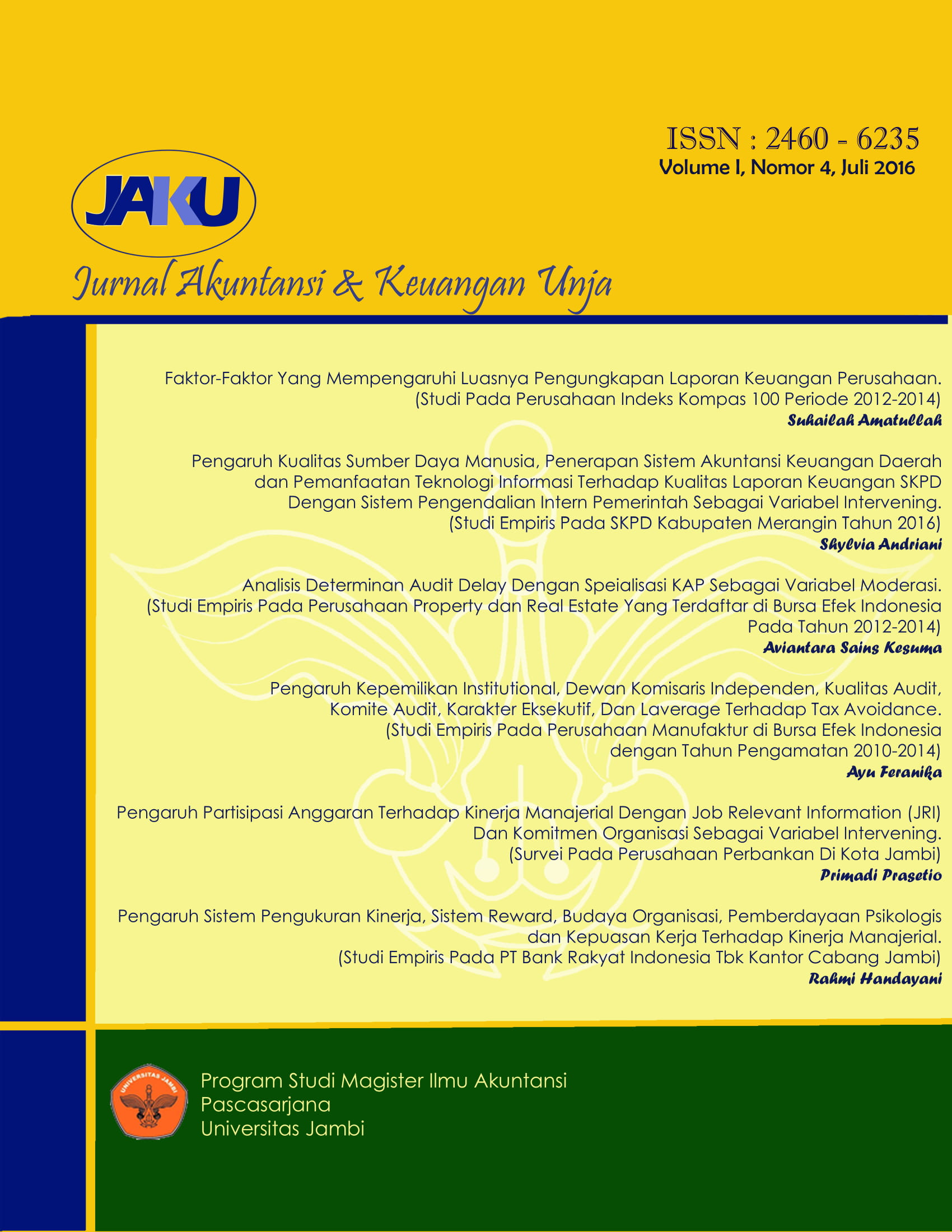 					View Vol. 1 No. 4 (2016): Jurnal Akuntansi & Keuangan Unja
				